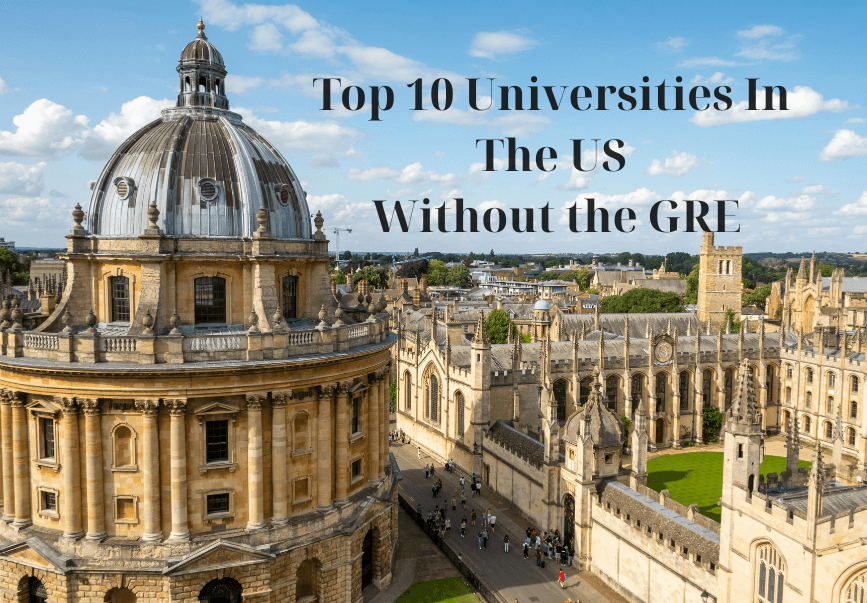Top 10 Universities In The US Without the GRE